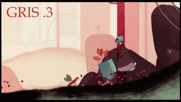 【世界を彩る】-GRIS- ゲーム実況#3