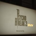 【PsychoBreak2】#01　あかりのホラーゲーム実況