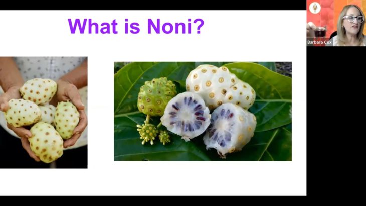 Noni Juice Complete Review With Barbara COX – Nutricionist