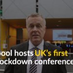 Liverpool hosts UK’s first post-lockdown conference