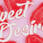 Sweet Desires Fictional Movie Title Sequence