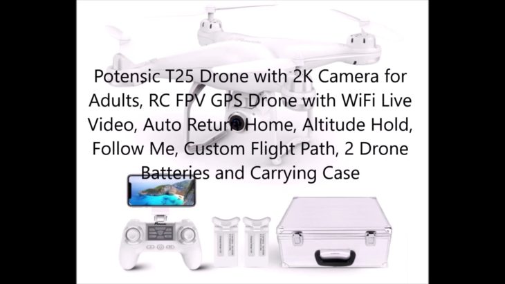 CosmicGuy Reviews The Potensic T25 Drone