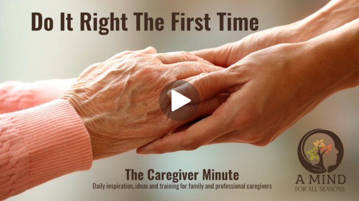 The Caregiver Minute- Do It Right The First Time
